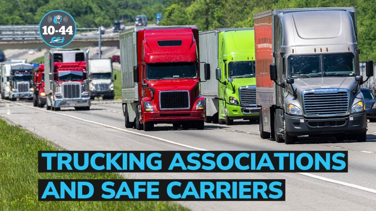 Trucking associations and safe carriers
