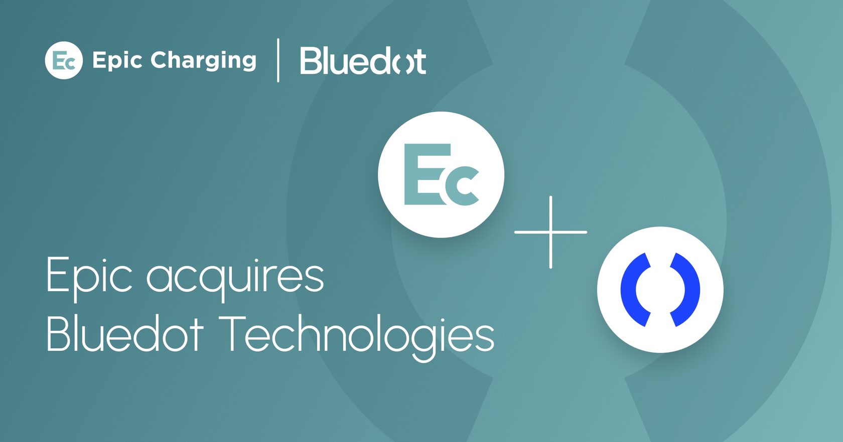California-based Epic Charging and Bluedot Technologies announce their acquisition partnership.