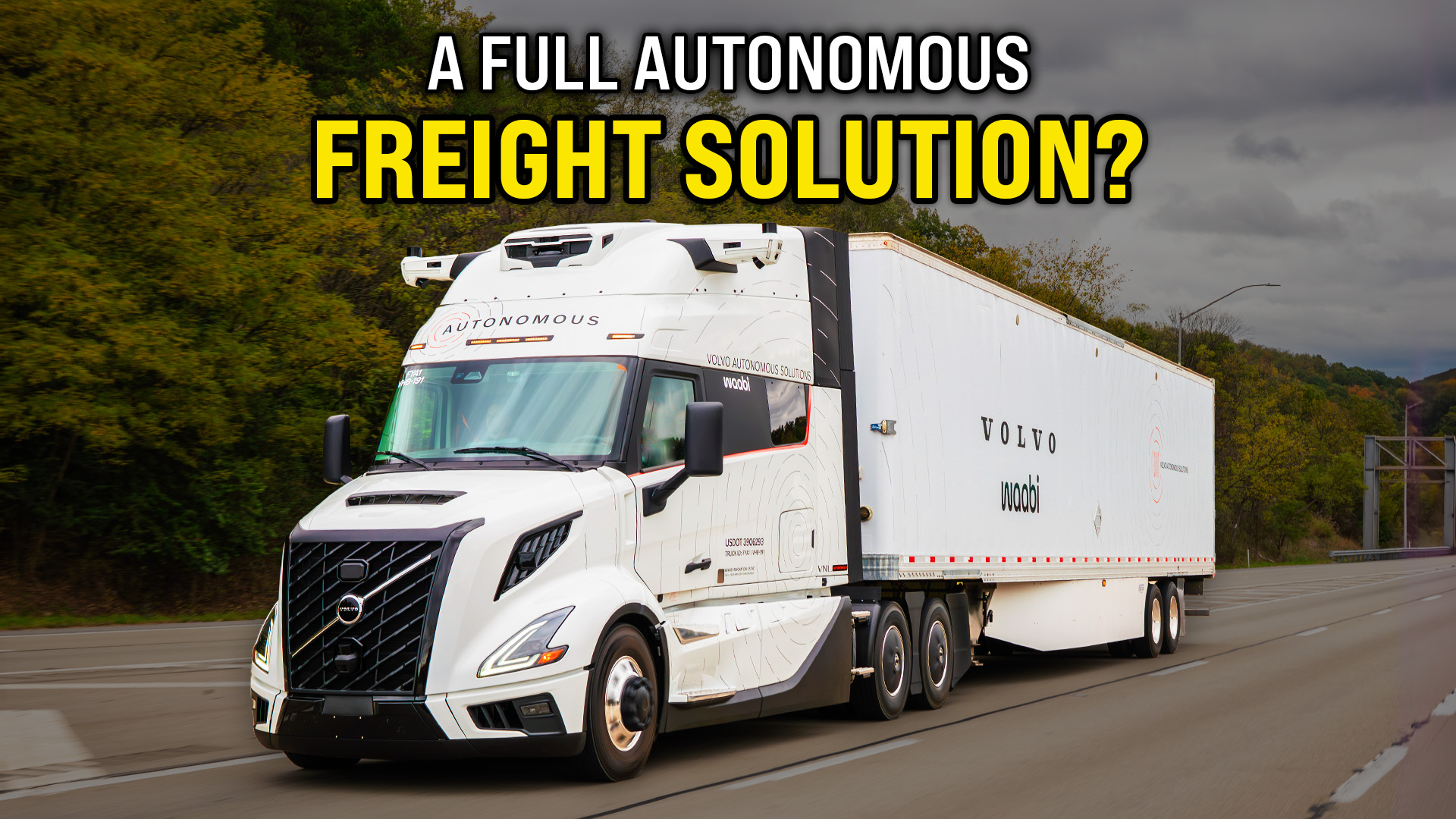 Volvo Autonomous Freight Program Complete Overview