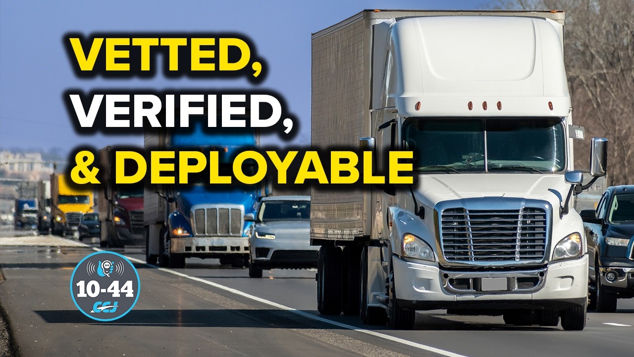 White Freightliner truck on highway with text 'Vetted, Verified, & Deployable' and 10-44 badge